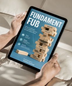 Fundament Fuß – Ihr Ratgeber für starke und gesunde Füße [Digital]